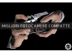 Migliori Fotocamere Compatte - La Top 10 del 2020 - Copertina